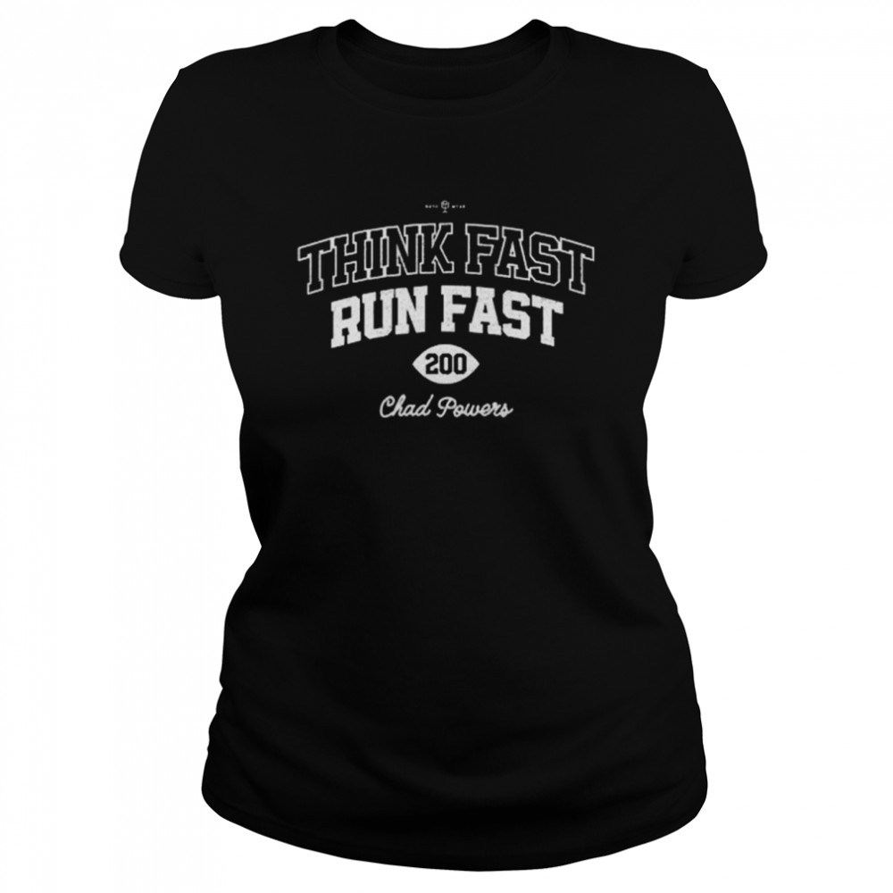 Eli Manning Think Fast, Run Fast 200 Chad Powers  Classic Women's T-shirt