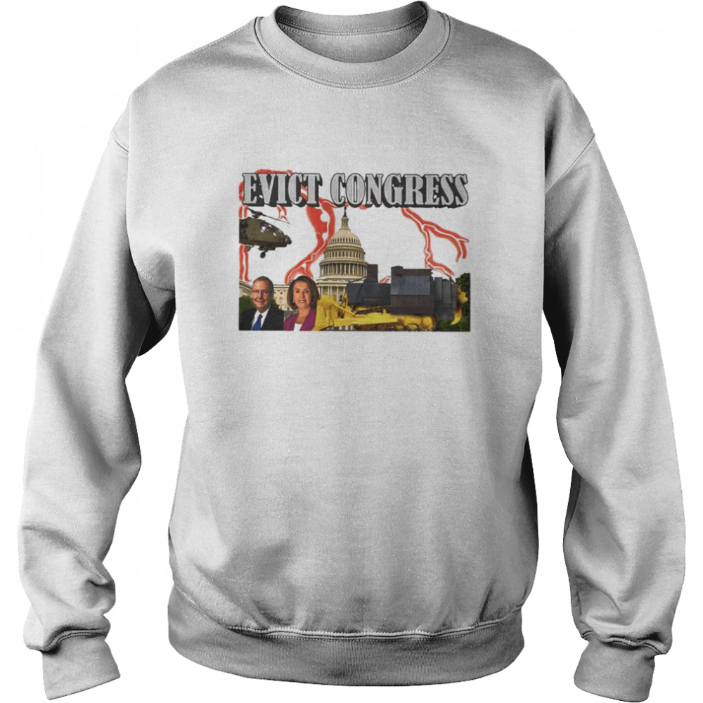 Evict Congress New shirt Unisex Sweatshirt