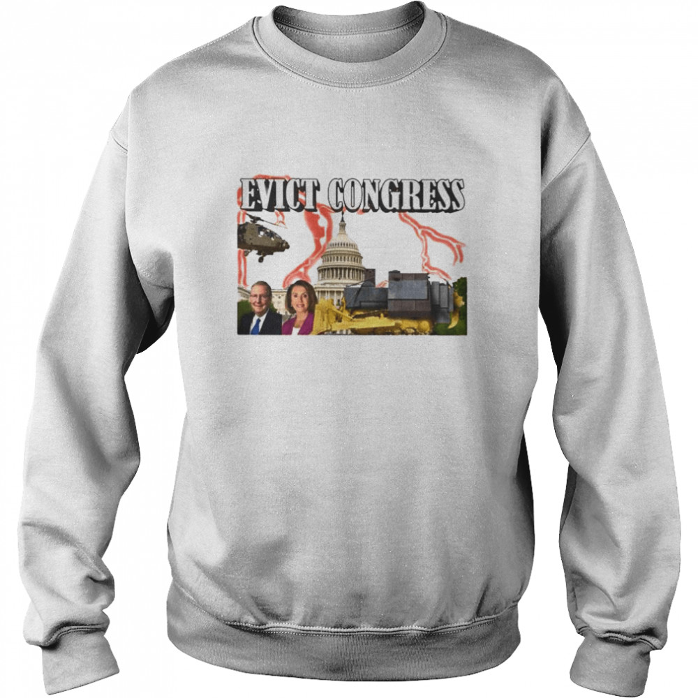 evict congress shirt Unisex Sweatshirt