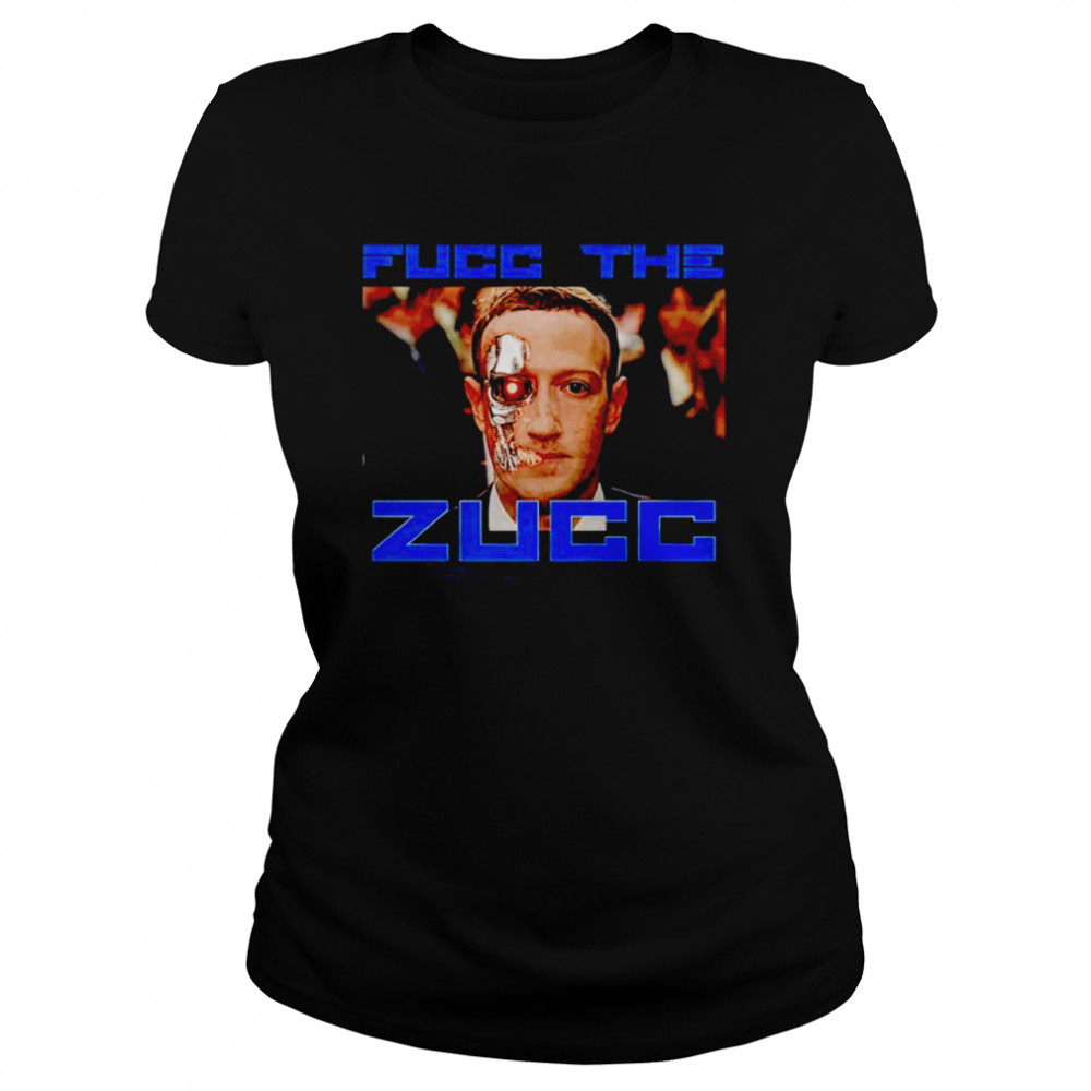 fucc the zucc mark zuckerberg shirt classic womens t shirt