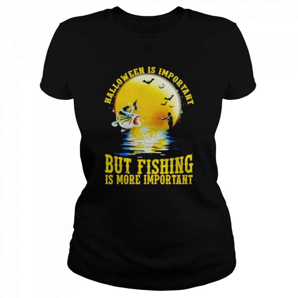 Halloween is important but fishing is more important vintage Halloween shirt Classic Women's T-shirt