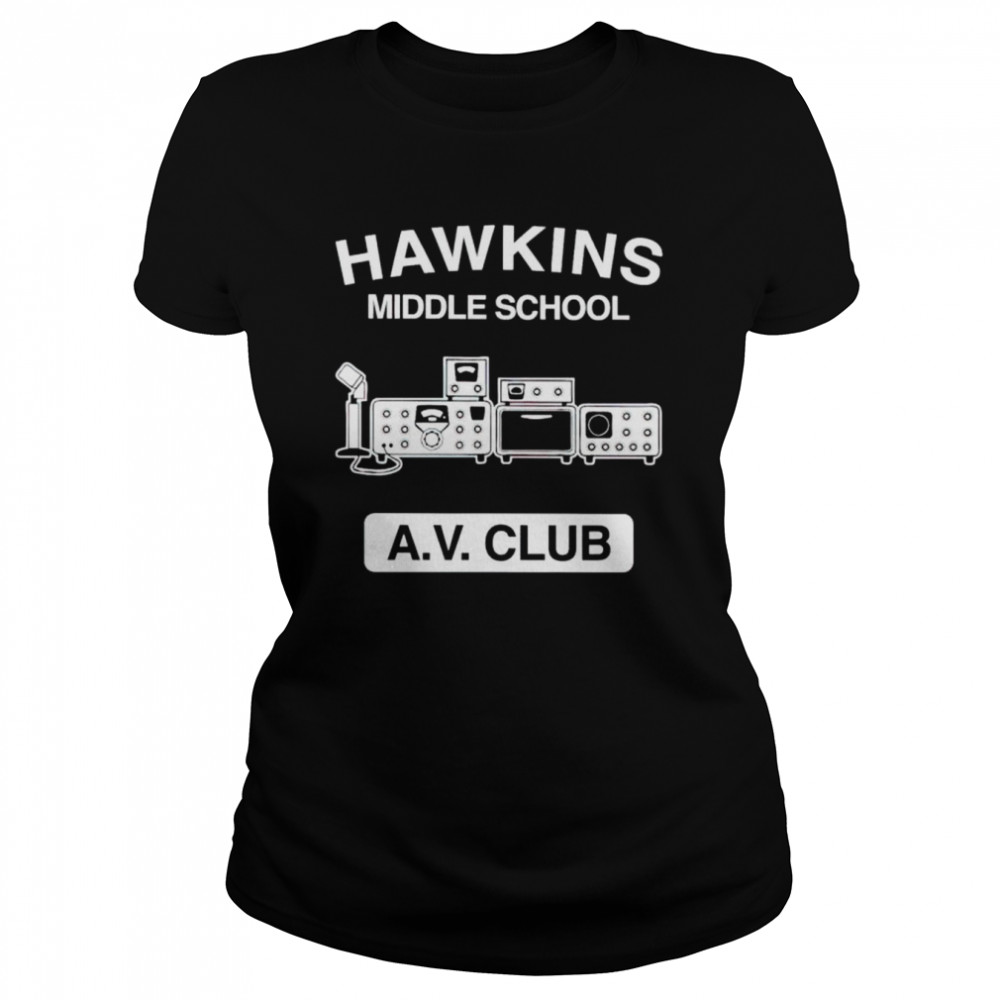 hawkins middle school av club shirt classic womens t shirt