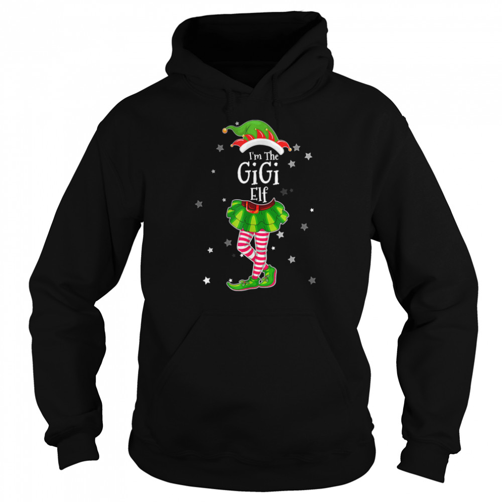 I'm The Gigi Elf T- Matching Christmas Costume 2022 T- Unisex Hoodie