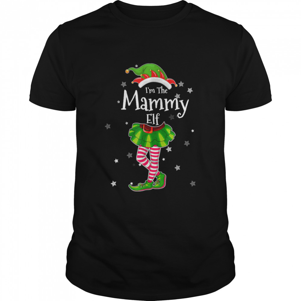 I'm The Mammy Elf T- Matching Christmas Costume 2022 T- Classic Men's T-shirt