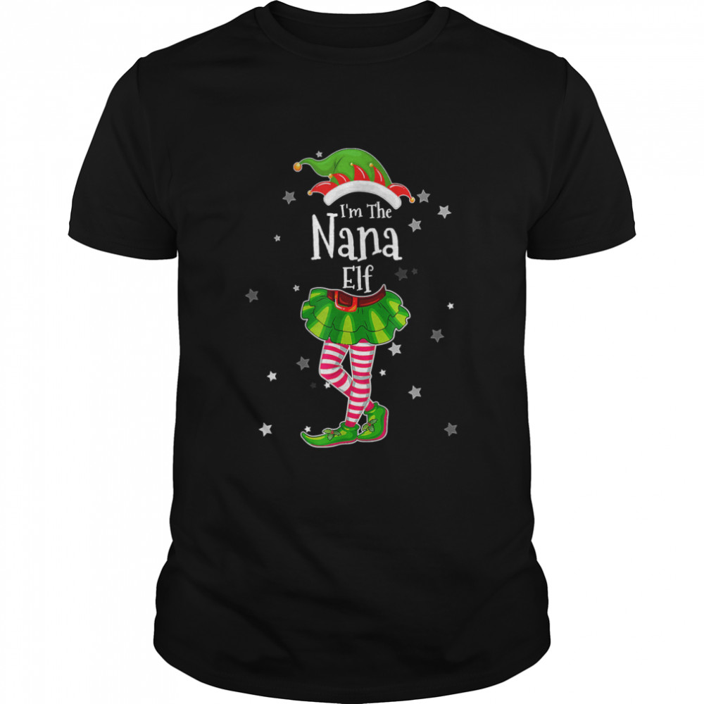 I'm The Nana Elf T-Shirt Matching Christmas Costume 2022 T-Shirt