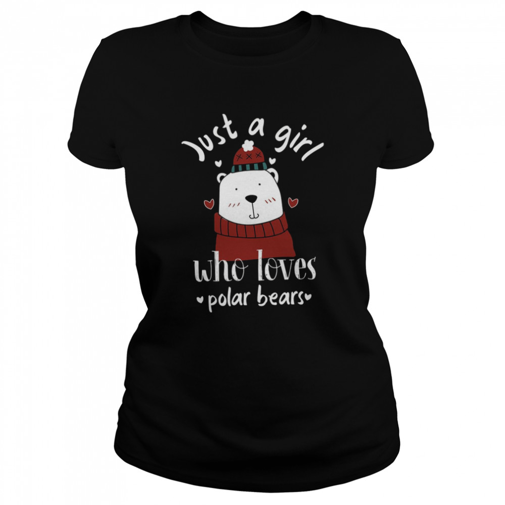 just a girl who loves santa polar bear shirt classic womens t shirt