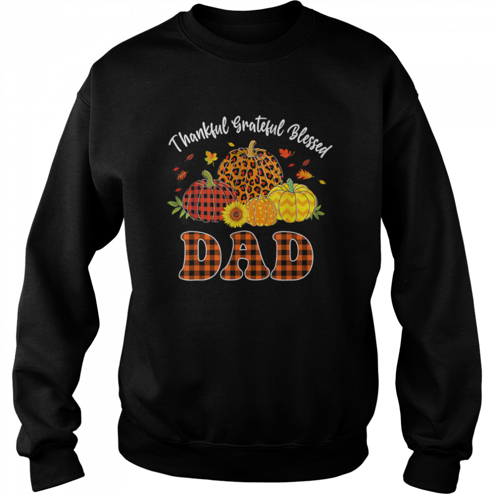 Mens Thankful Grateful Blessed Tshirt Pumpkin Leopard Plaid Dad T- Unisex Sweatshirt