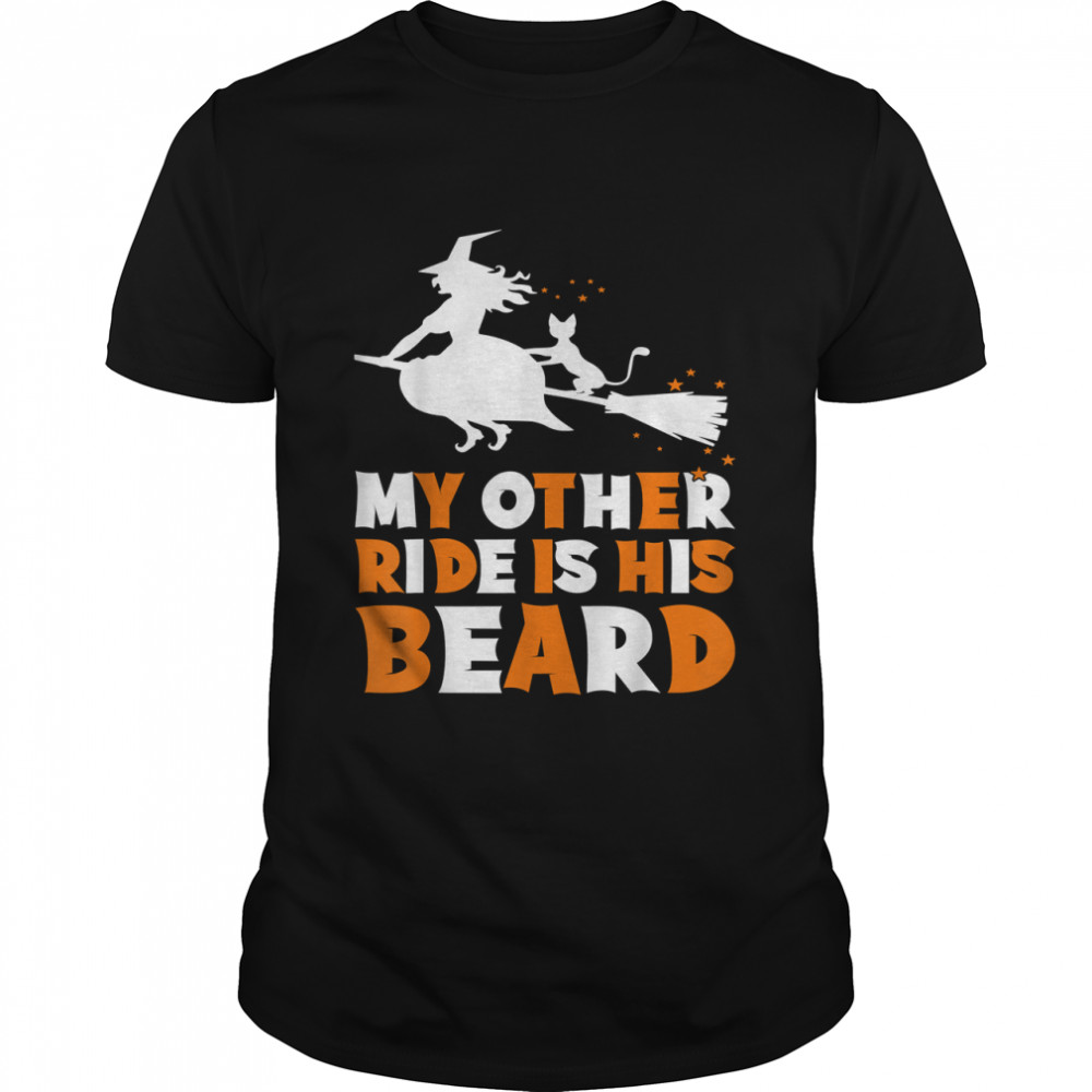 My Other Ride Is His Beard Funny Witch Halloween T- Classic Men's T-shirt