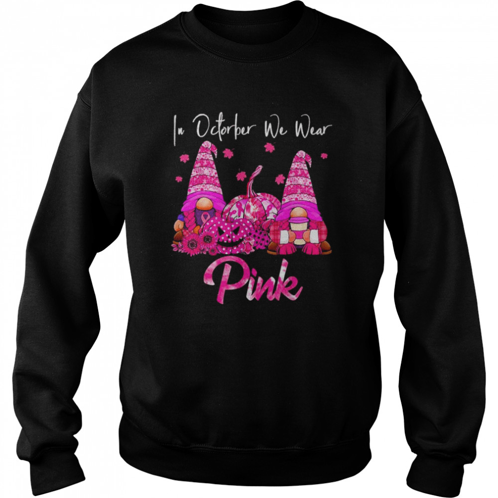 Pumpkin Gnomes Halloween Ribbon In October We Wear Pink Breast Cancer Awareness  Unisex Sweatshirt
