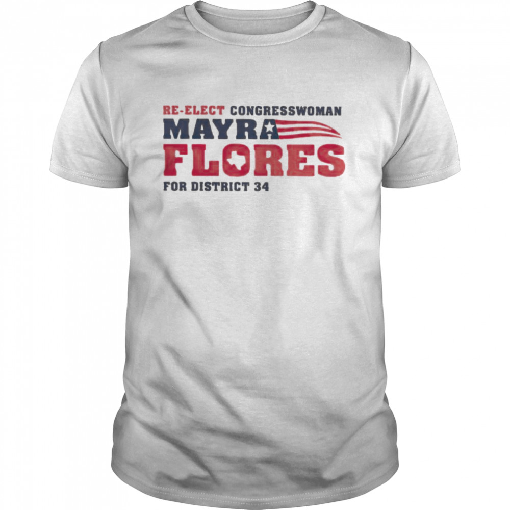 Re-elect congressman mayra Flores for district 34 shirt Classic Men's T-shirt
