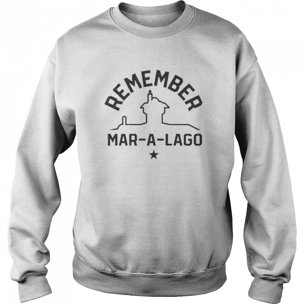 Remember Mar-A-Lago 2022  Unisex Sweatshirt