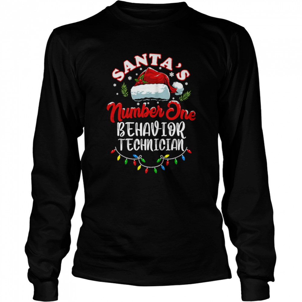 Santa’s Number One Behavior Technician Funny Christmas Quote shirt Long Sleeved T-shirt