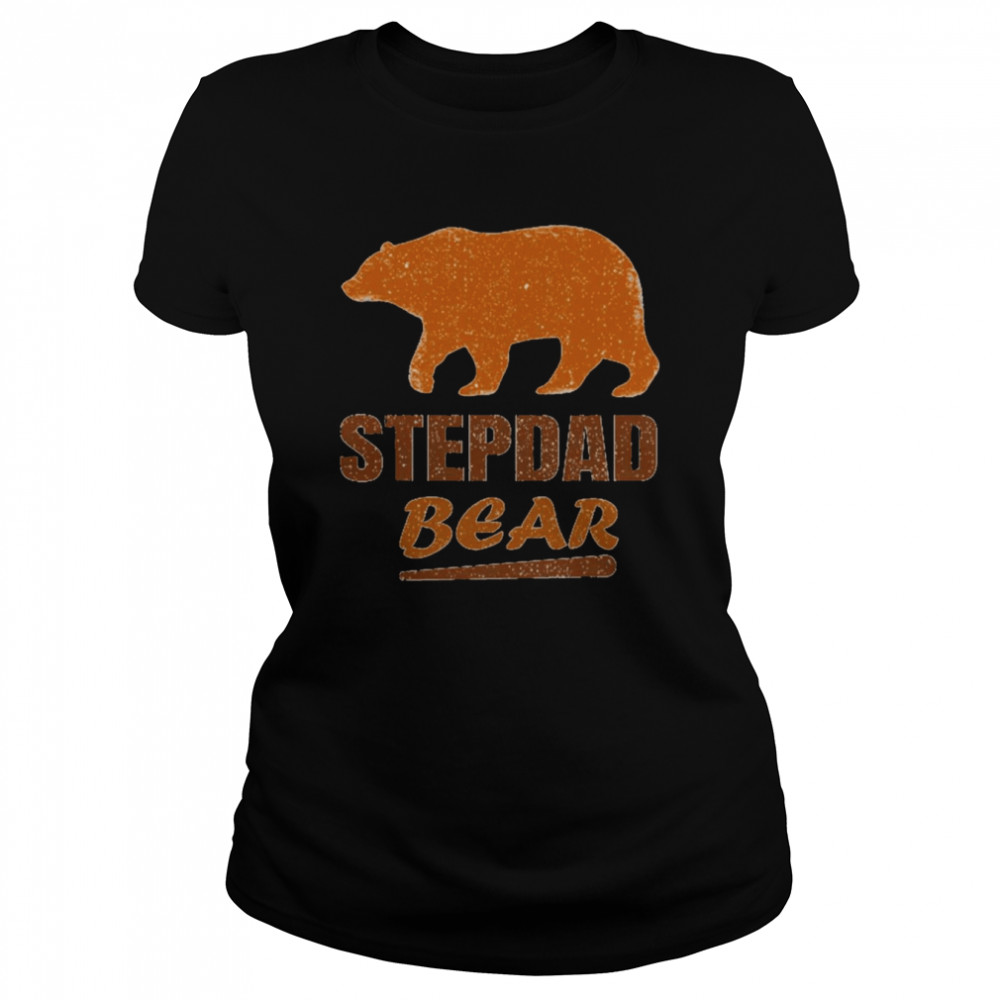 Stepdad Bear Step Dad  Classic Women's T-shirt