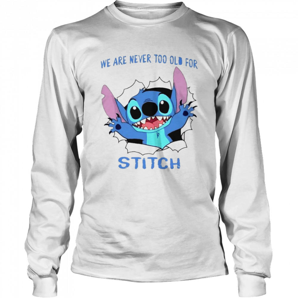 we are never too old for stitch cutedisney stitch lilo shirt long sleeved t shirt