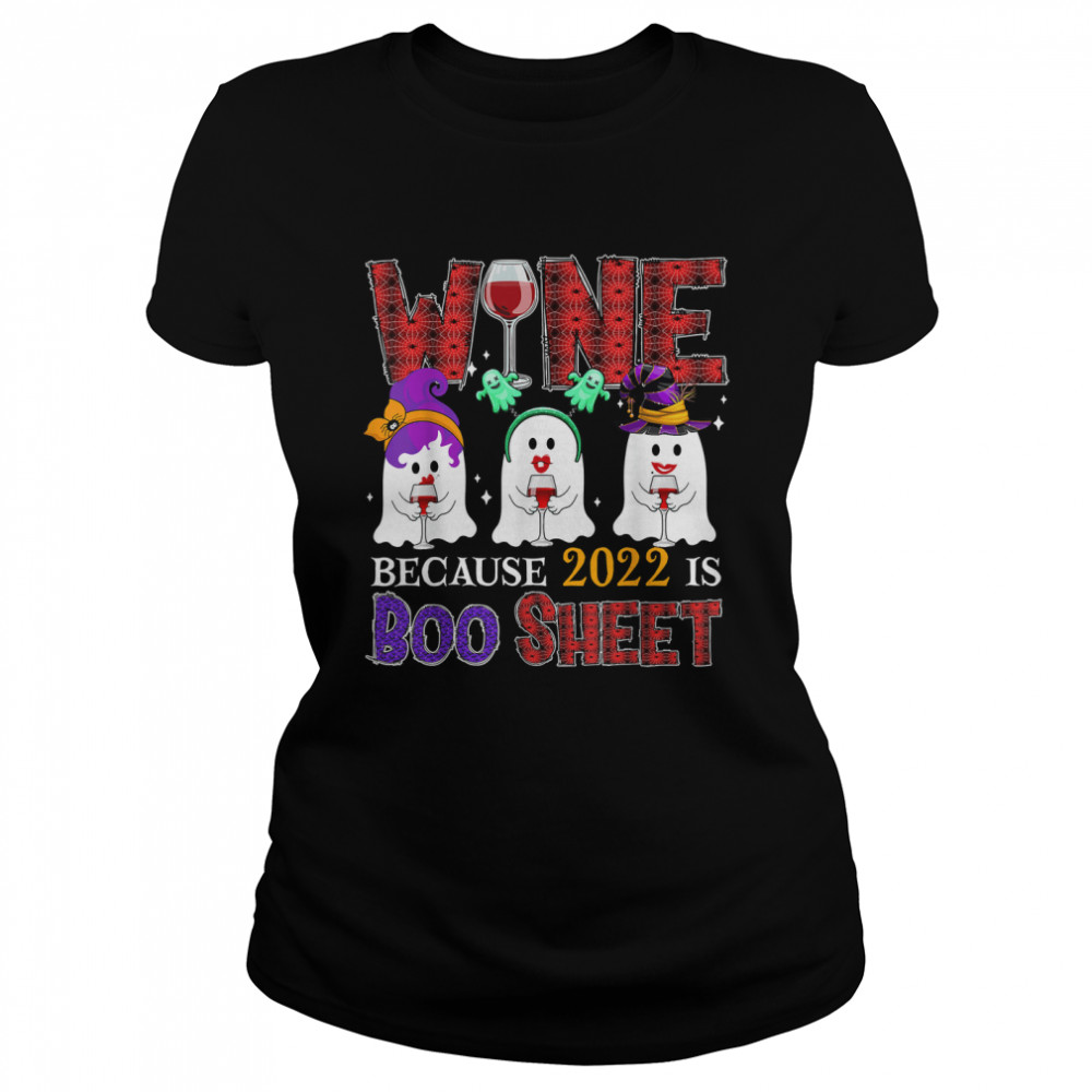 wine funny 2022 is boo sheet three boo ghosts drinking wine t classic womens t shirt