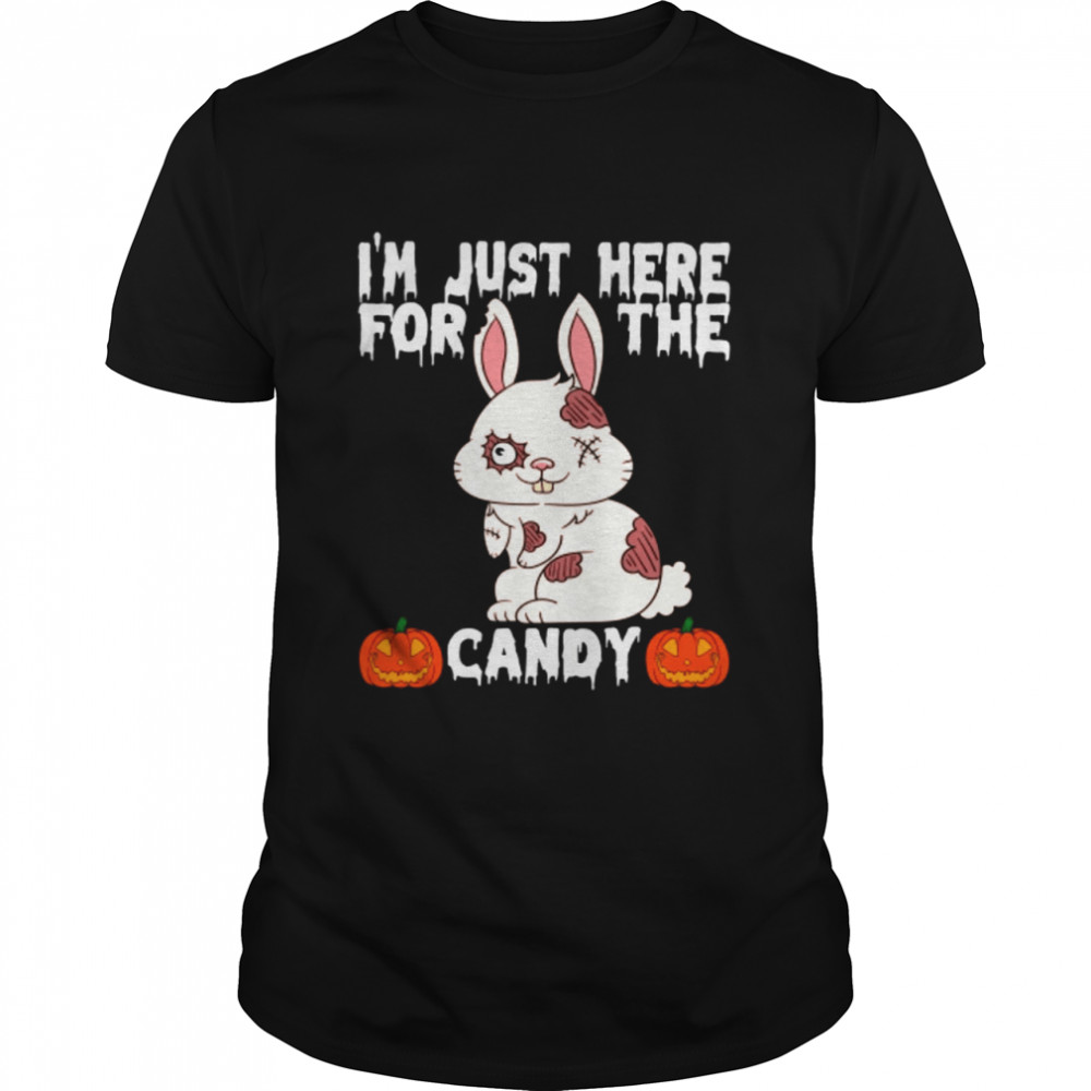 Halloween rabbit I'm Just Here For The Candy T-Shirt