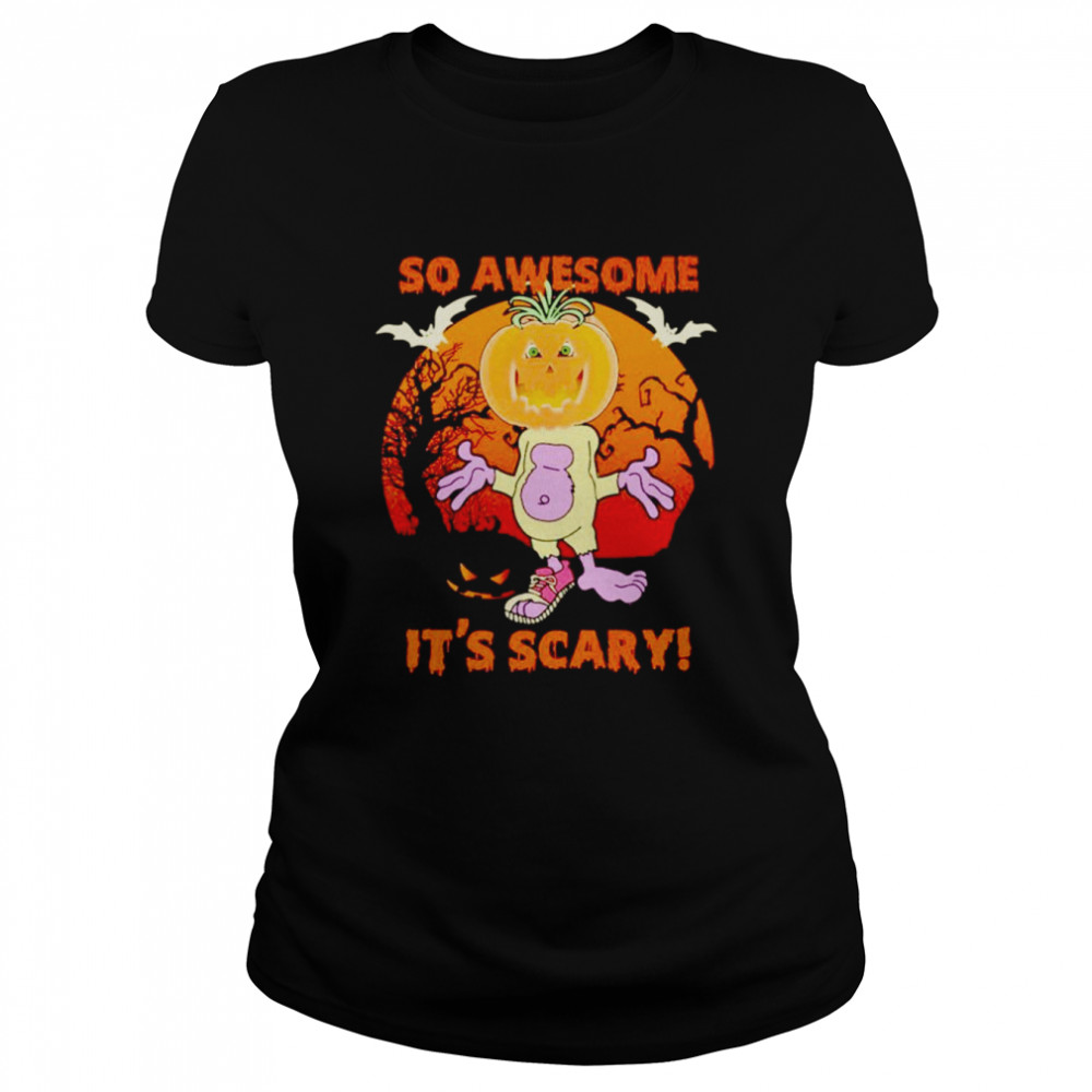 so awesome its scary halloween shirt classic womens t shirt