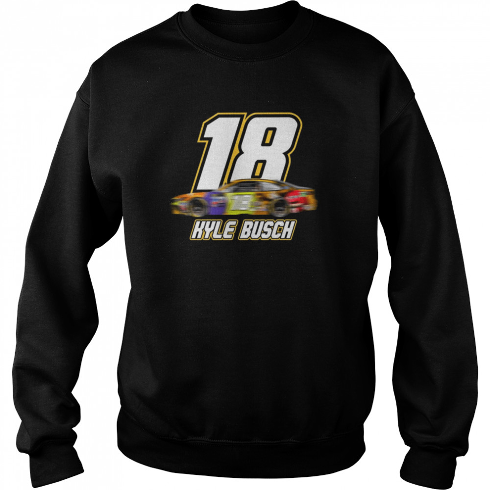 Racing Car Kyle Busch 18 Gift For Fans shirt Unisex Sweatshirt