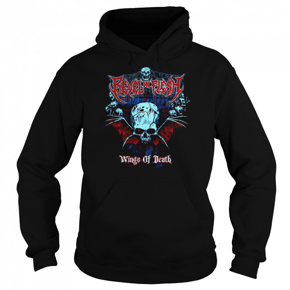 Wings Of The Death Bat Skull Revel In Flesh Band shirt Unisex Hoodie