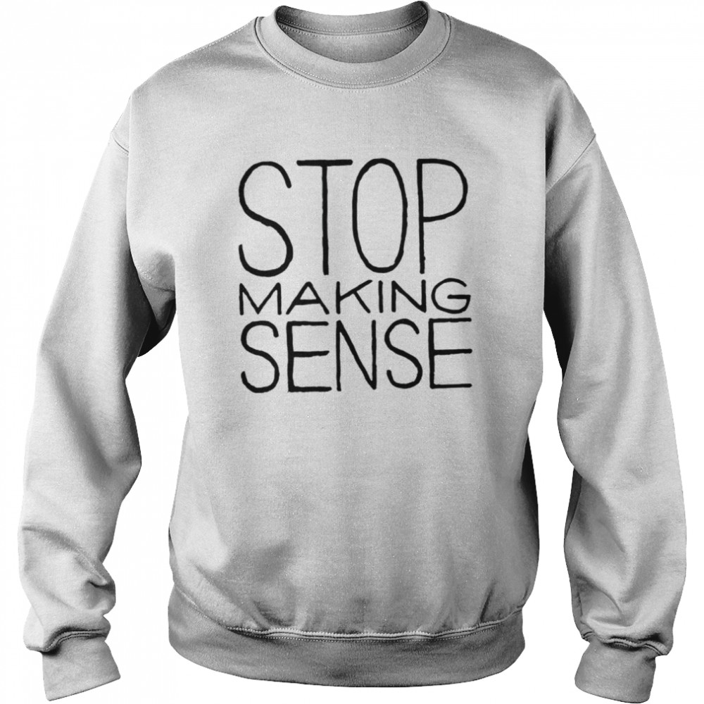 Stop Making Sense Flippy Floppy shirt Unisex Sweatshirt