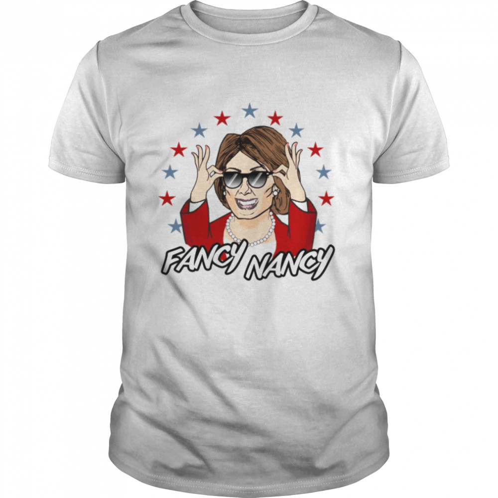 Fancy Nancy Nancy Pelosi shirt Classic Men's T-shirt