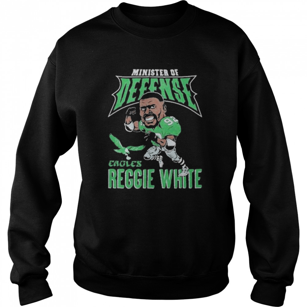 Eagles Reggie White Minister Of Defense  Unisex Sweatshirt