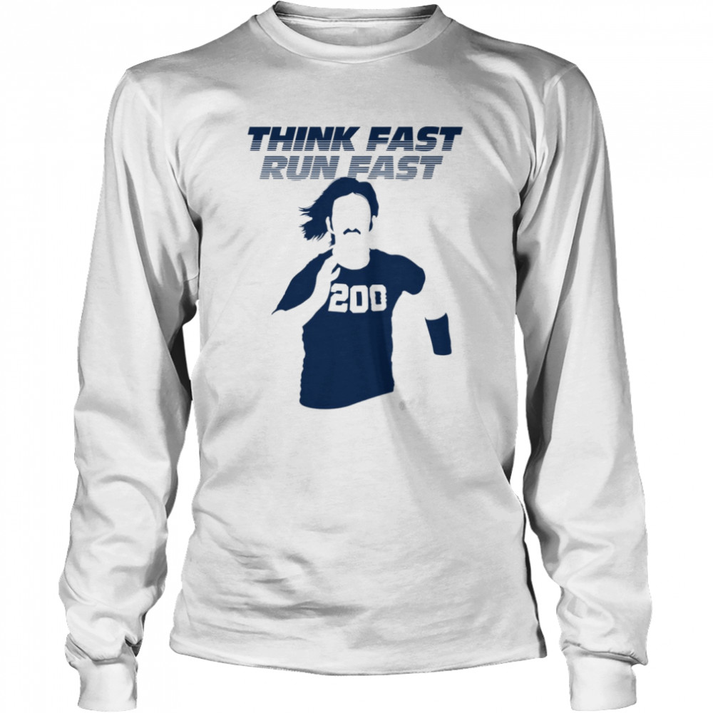 Fanart Chad Powers Think Fast Run Fast shirt Long Sleeved T-shirt