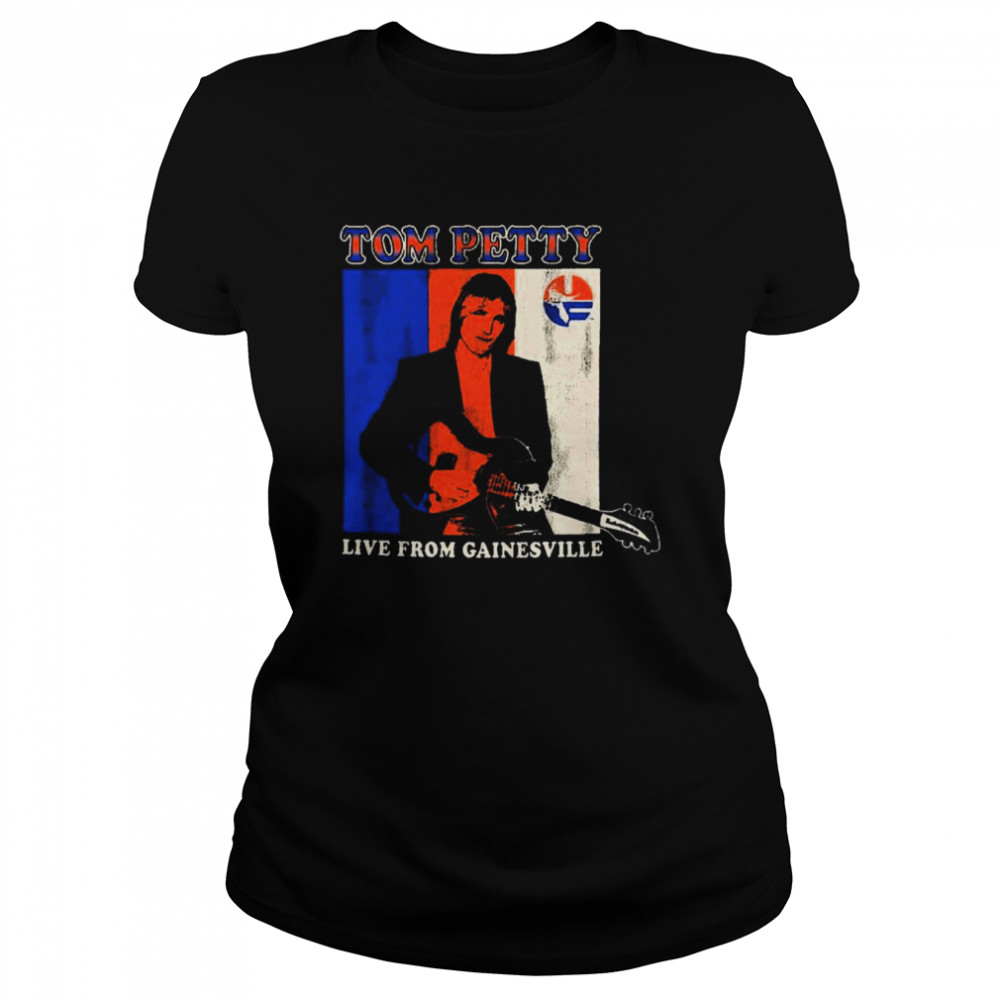 Florida Gators Tom Petty Live From Gainesville shirt Classic Women's T-shirt