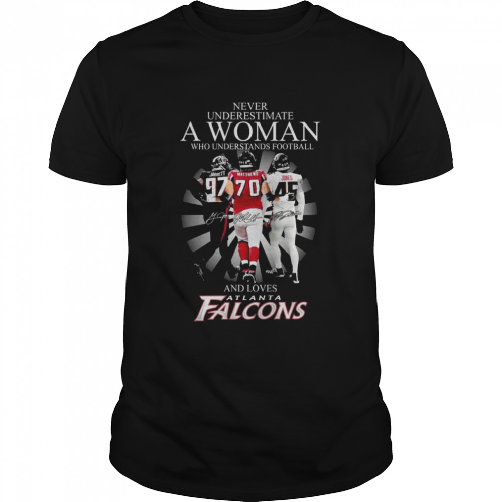 Never underestimate a woman who understands football and loves Atlanta Falcons signatures shirt Classic Men's T-shirt
