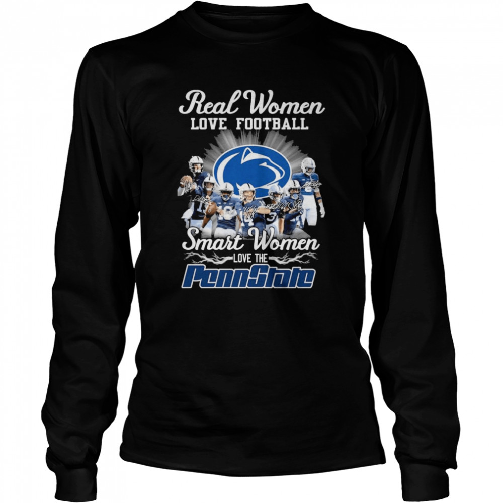 Real Women love football smart Women love the Penn State signatures shirt Long Sleeved T-shirt