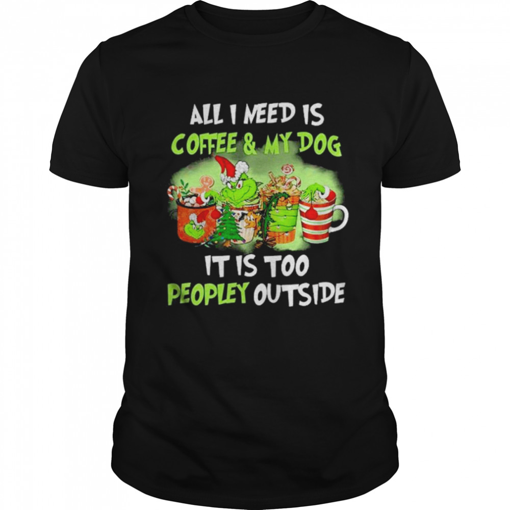 Santa Grinch all I need is Coffee and my Dog it is too peopley outside Merry Christmas shirt Classic Men's T-shirt