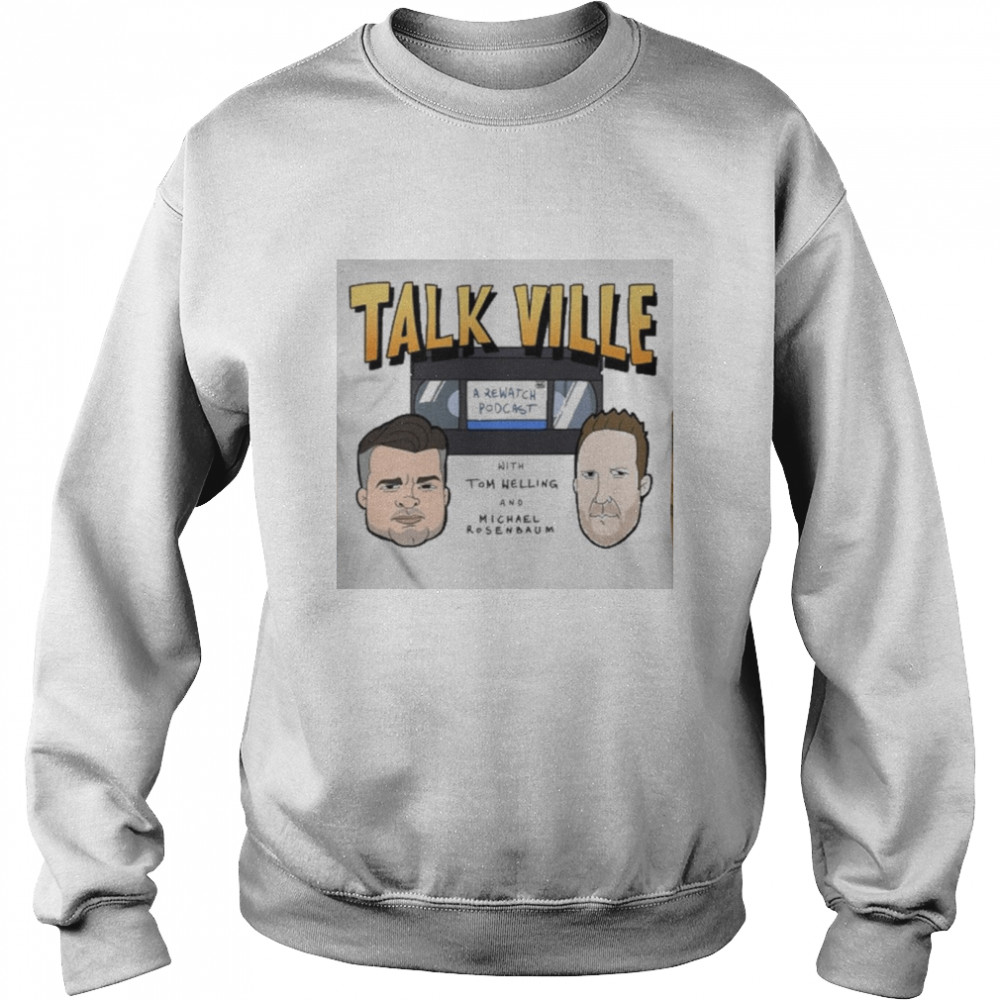 Talkville Tom Welling And Michael Rosenbaum  Unisex Sweatshirt