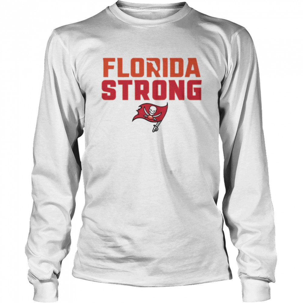 Tampa Bay Buccaneers Florida Strong shirt Long Sleeved T-shirt