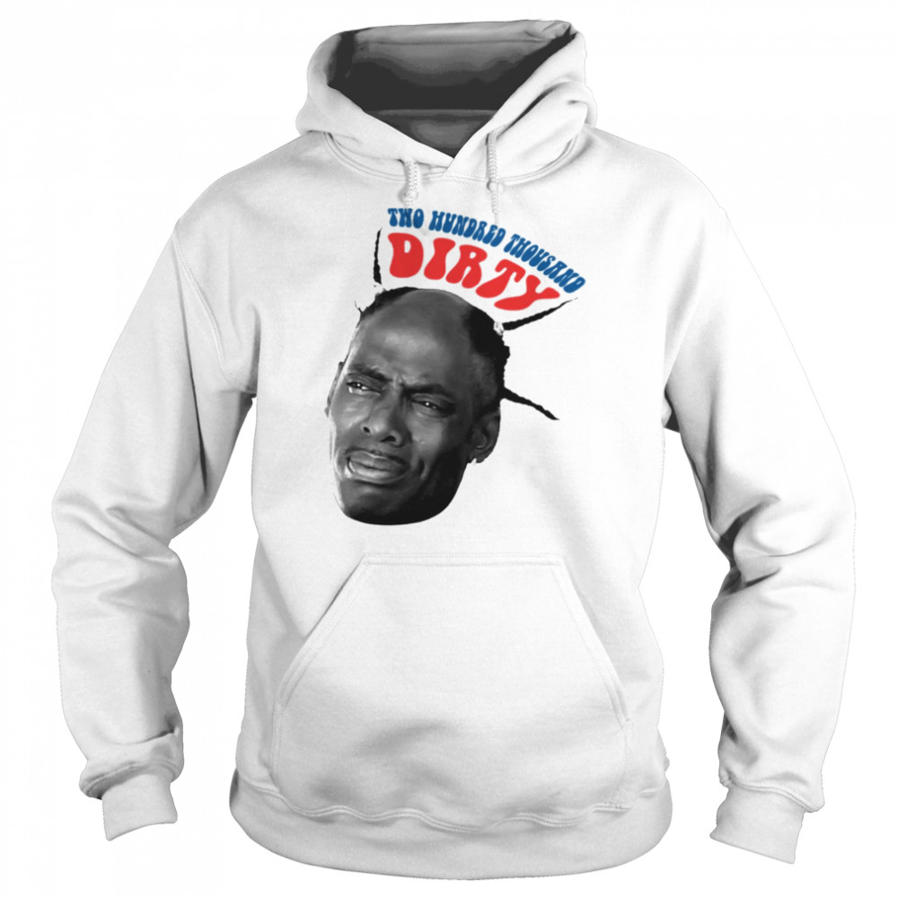 Two Hundred Thousand Dirty Coolio Head shirt Unisex Hoodie
