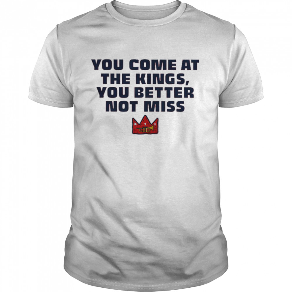 Atlanta Braves you come at the kings you better not miss shirt Classic Men's T-shirt