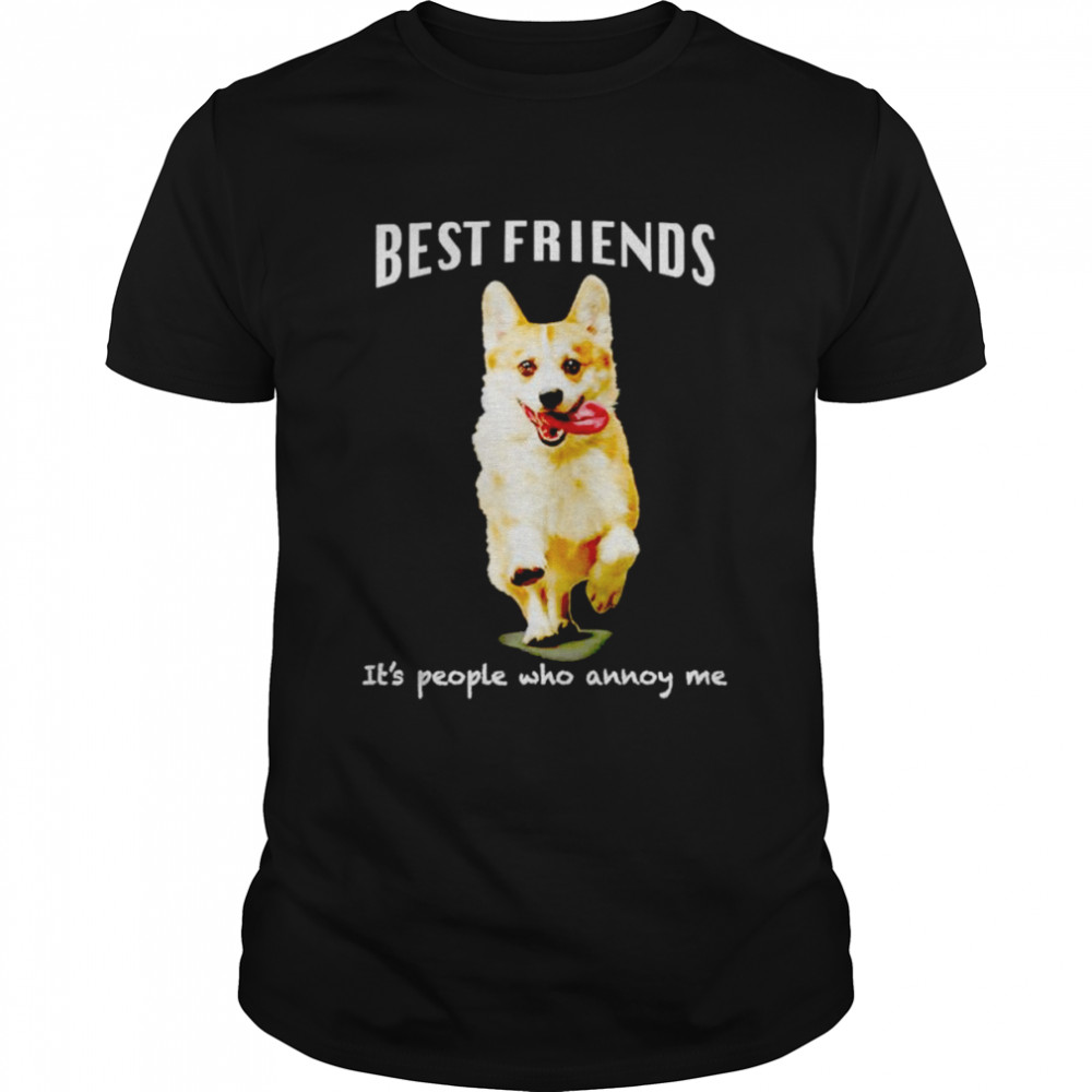 Corgi dog best friends it’s people who annoy me shirt Classic Men's T-shirt