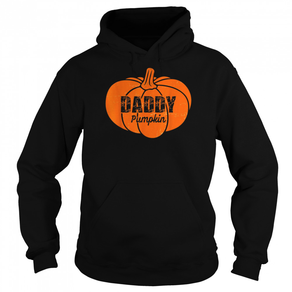 Daddy Pumpkin Matching Family Halloween Thanksgiving Funny Thanksgiving T- Unisex Hoodie