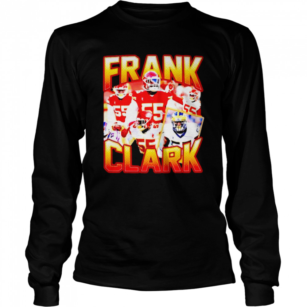 Frank Clark KC Dreams shirt Long Sleeved T-shirt
