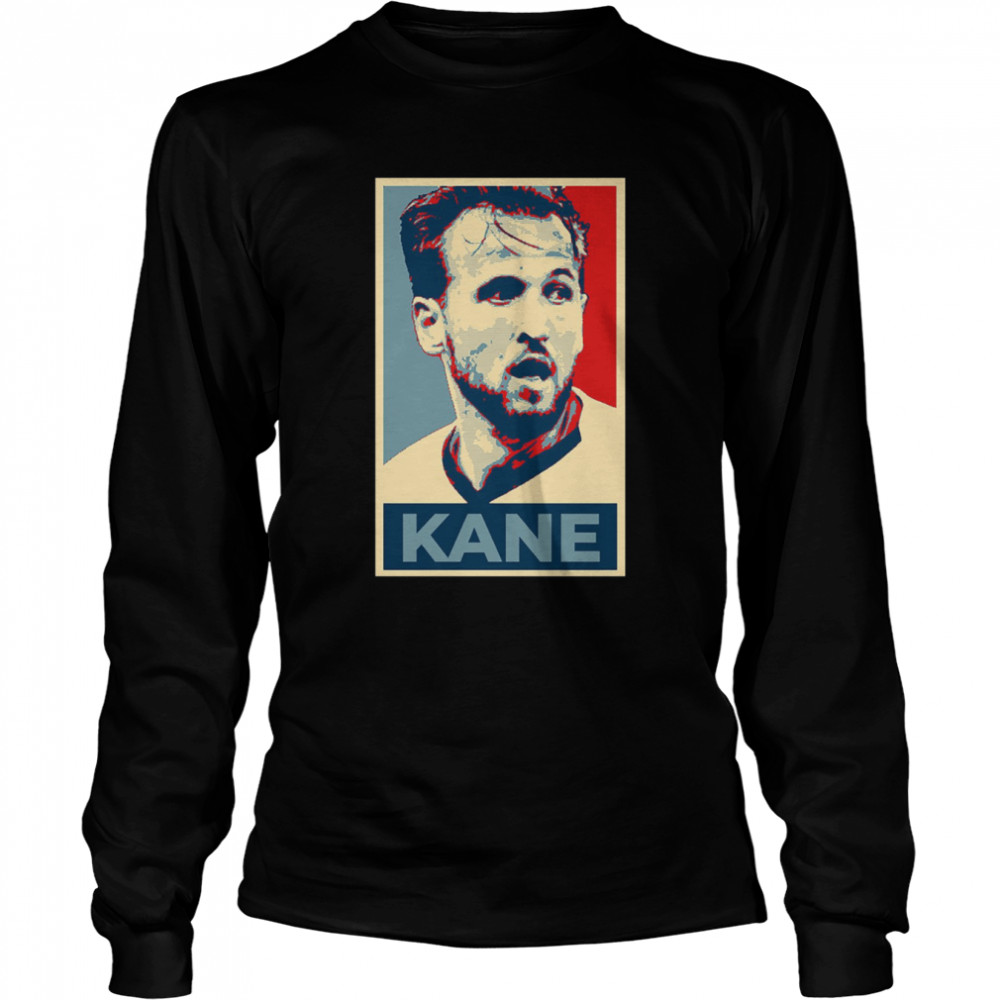 Hope Harry Kane shirt Long Sleeved T-shirt