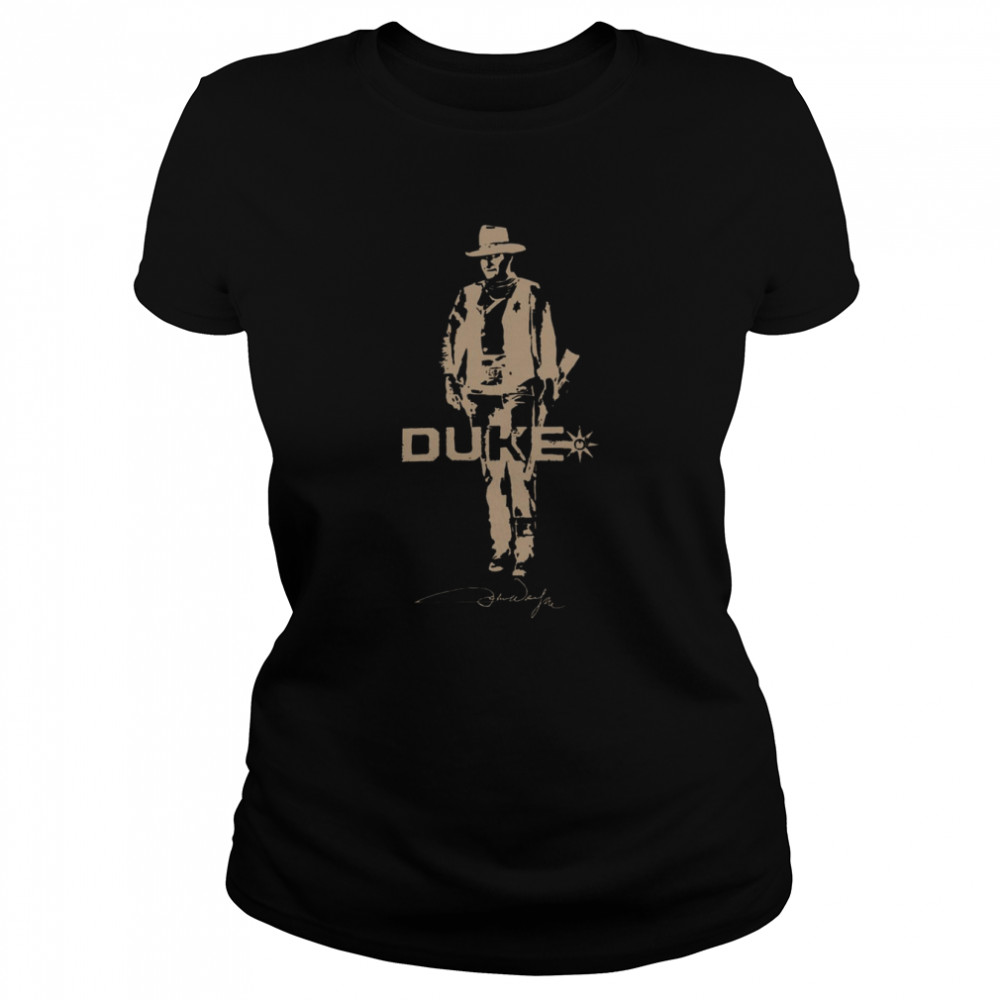John Wayne The Duke Actor Cowboy shirt Classic Women's T-shirt