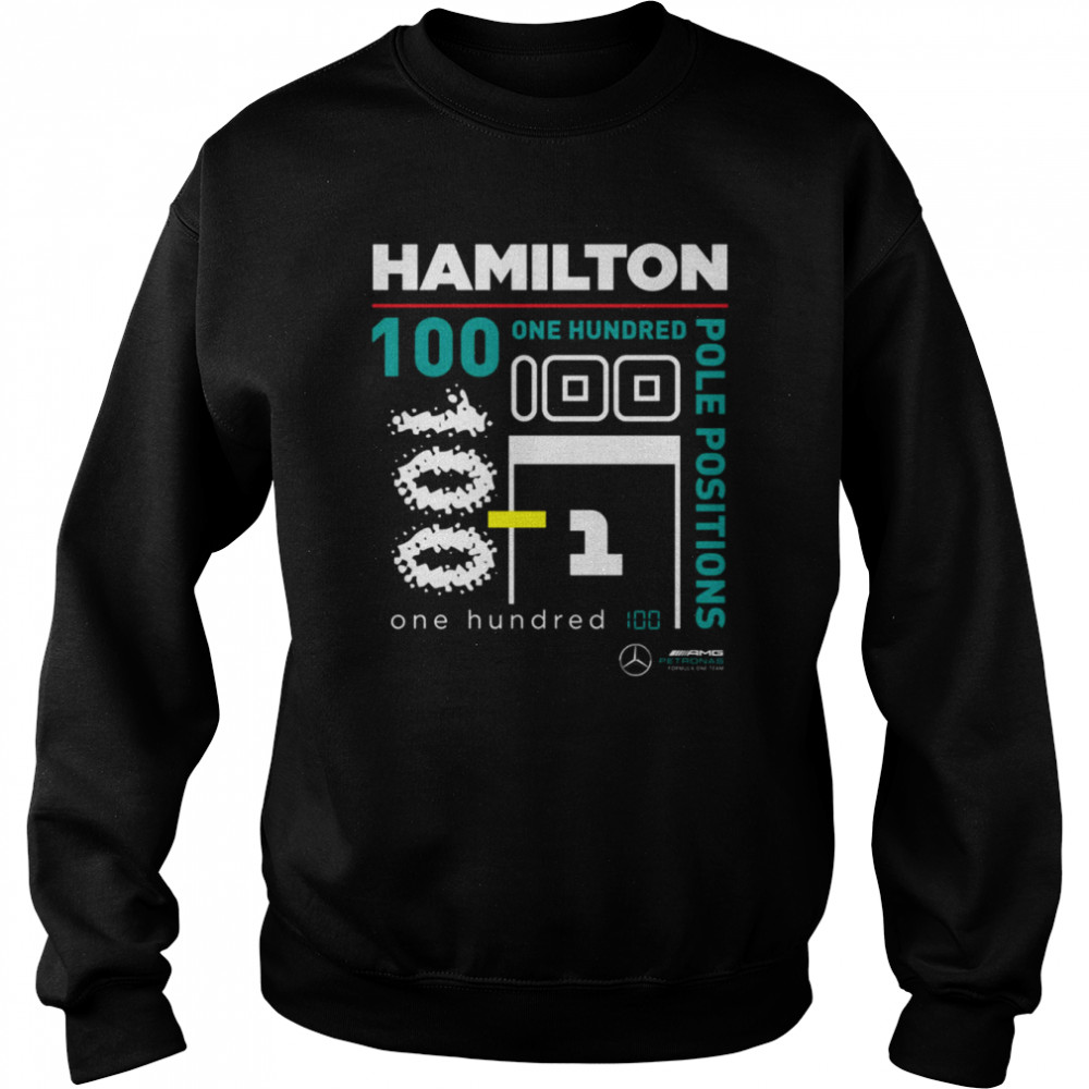 One Hundred Pole Positions Lewis Hamilton shirt Unisex Sweatshirt