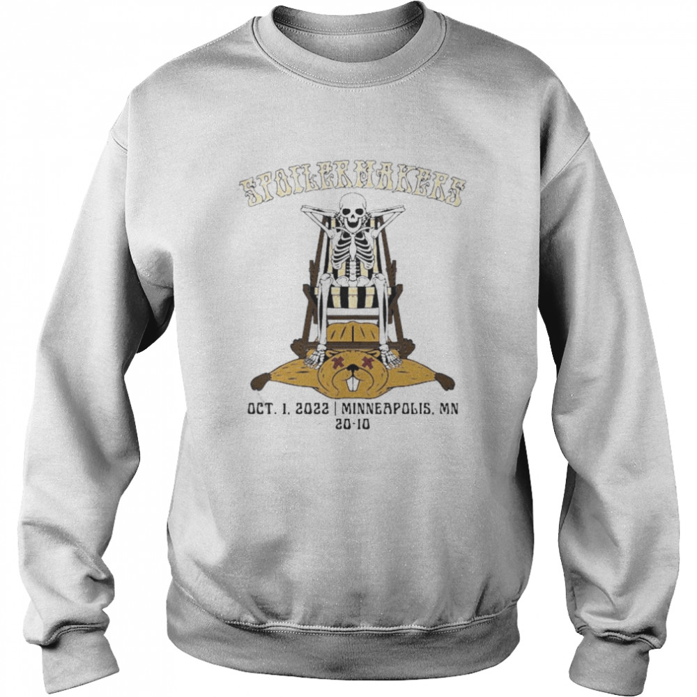 Skeleton Spoilermakers Oct 1 2022 Minneapolis MN 20-10 shirt Unisex Sweatshirt