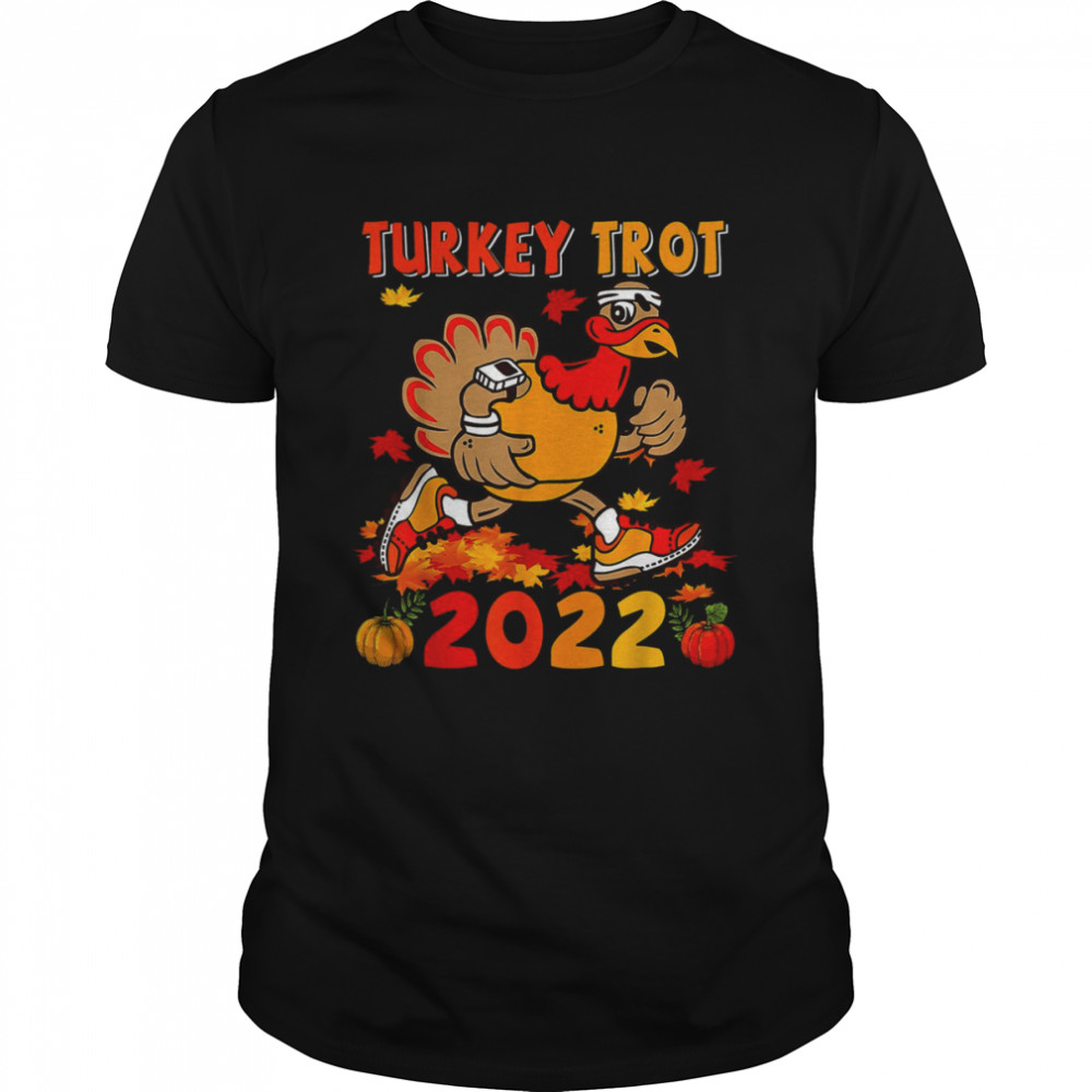 Turkey Trot 2022 Thanksgiving Turkey Running Runner Autumn Funny Thanksgiving T-Shirt