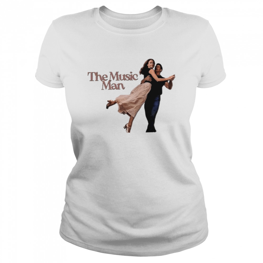 The Music Man Broadway Hugh Jackman And Sutton Colour shirt Classic Women's T-shirt