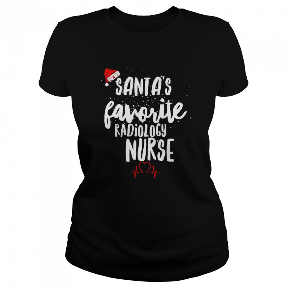 Santa’s Favorite Radiology Nurse Christmas T- Classic Women's T-shirt