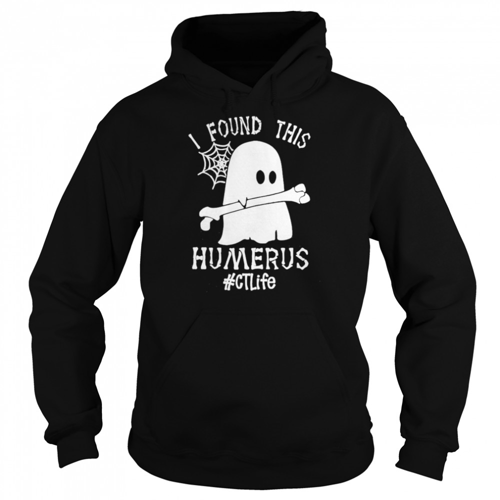Ghost I found this Femurus #CT Life Halloween shirt Unisex Hoodie