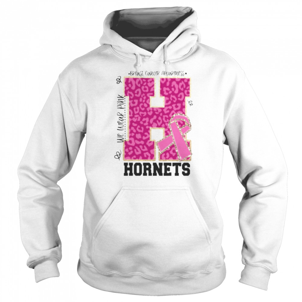 We wear Pink Breast cancer awareness Hornets Football shirt Unisex Hoodie