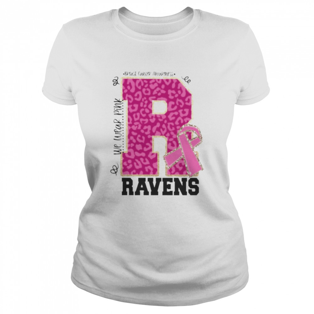 We wear Pink Breast cancer awareness Ravens Football shirt Classic Women's T-shirt