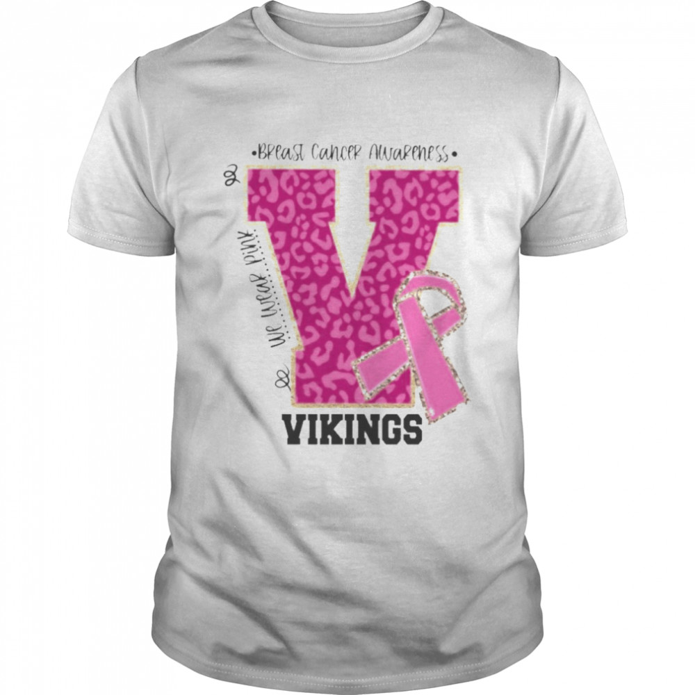 We wear Pink Breast cancer awareness Vikings Football shirt Classic Men's T-shirt