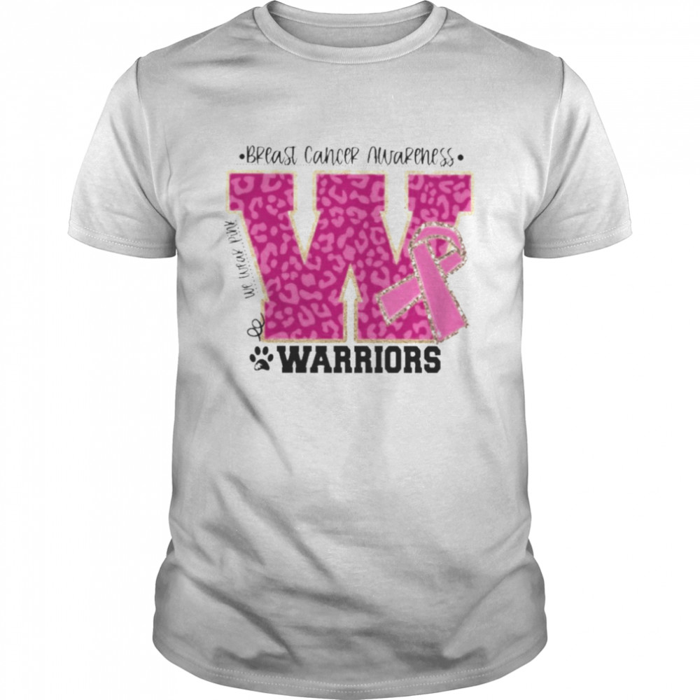 We wear Pink Breast cancer awareness Warriors Football shirt